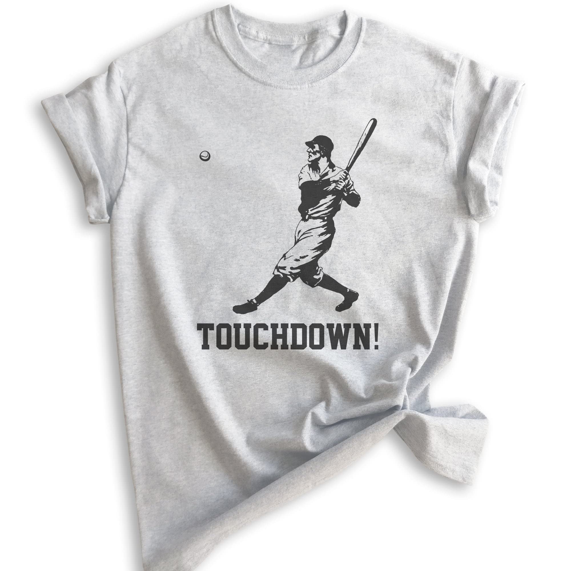 Touchdown Shirt - Unisex Funny Baseball & Football T-Shirt for Men & Women | Ironic Sports Tee for Game Day, Tailgating & Fan Apparel