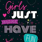 Girls Just want have fun