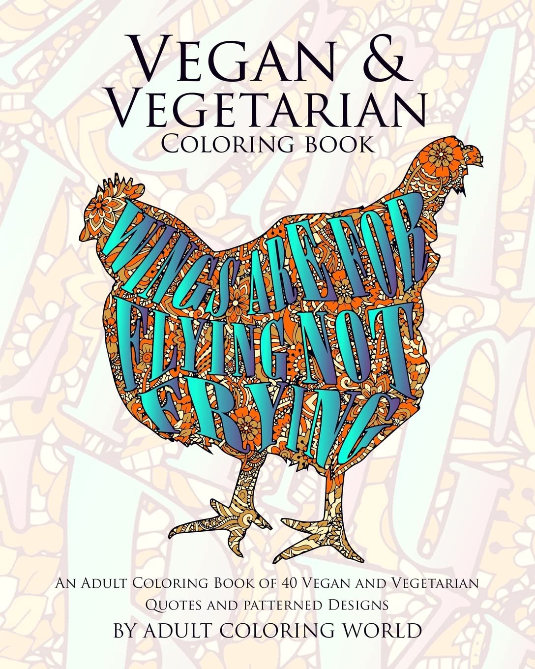 Vegan Coloring Book - 40 Inspiring Quotes & Patterns for Adults | Relaxing & Creative Gift