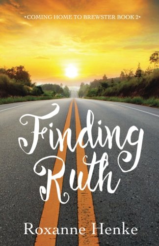 Finding Ruth (Coming Home to Brewster) - Inspirational Christian Fiction Novel for Book Clubs & Personal Reading