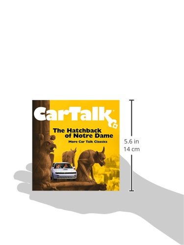Car Talk: The Hatchback of Notre Dame - Classic Car Talk Episodes for Road Trips & Commuting