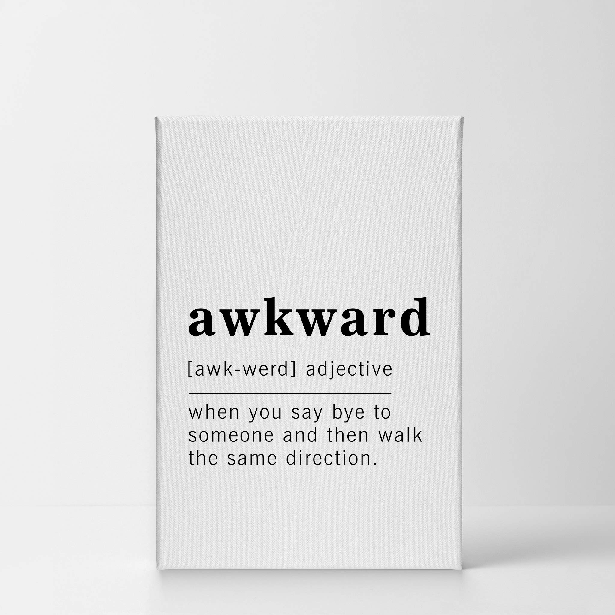 Funny Adjective Noun Dictionary Definition of Awkward Canvas Print - Inspirational Quote Wall Art for Office, Living Room, Bedroom & Bathroom - Ready to Hang Home Decor (36x24 inches, Made in USA) - Perfect Gift for Friends & Housewarming Parties