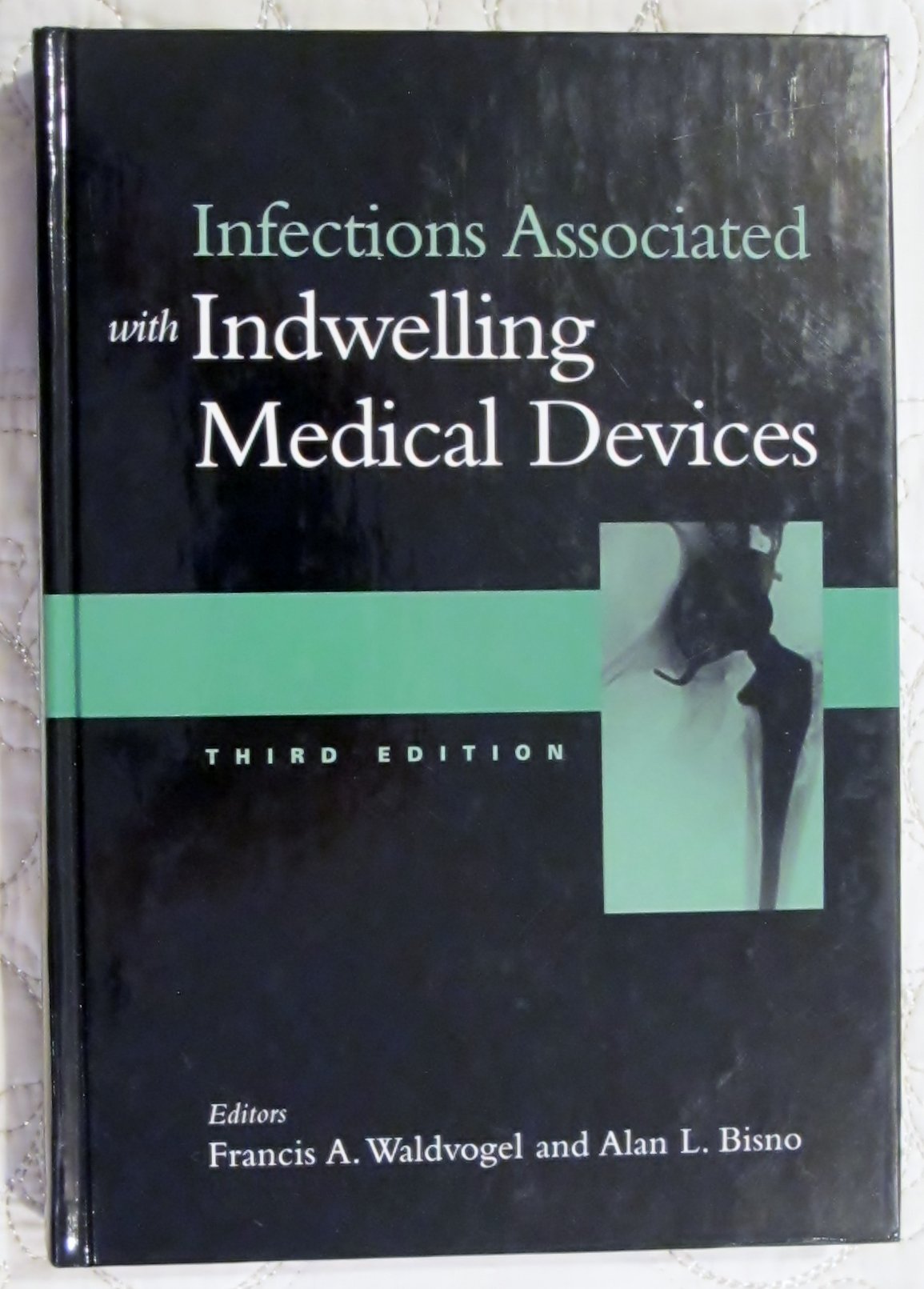 Indwelling Medical Device Infections - Prevention & Care Tips