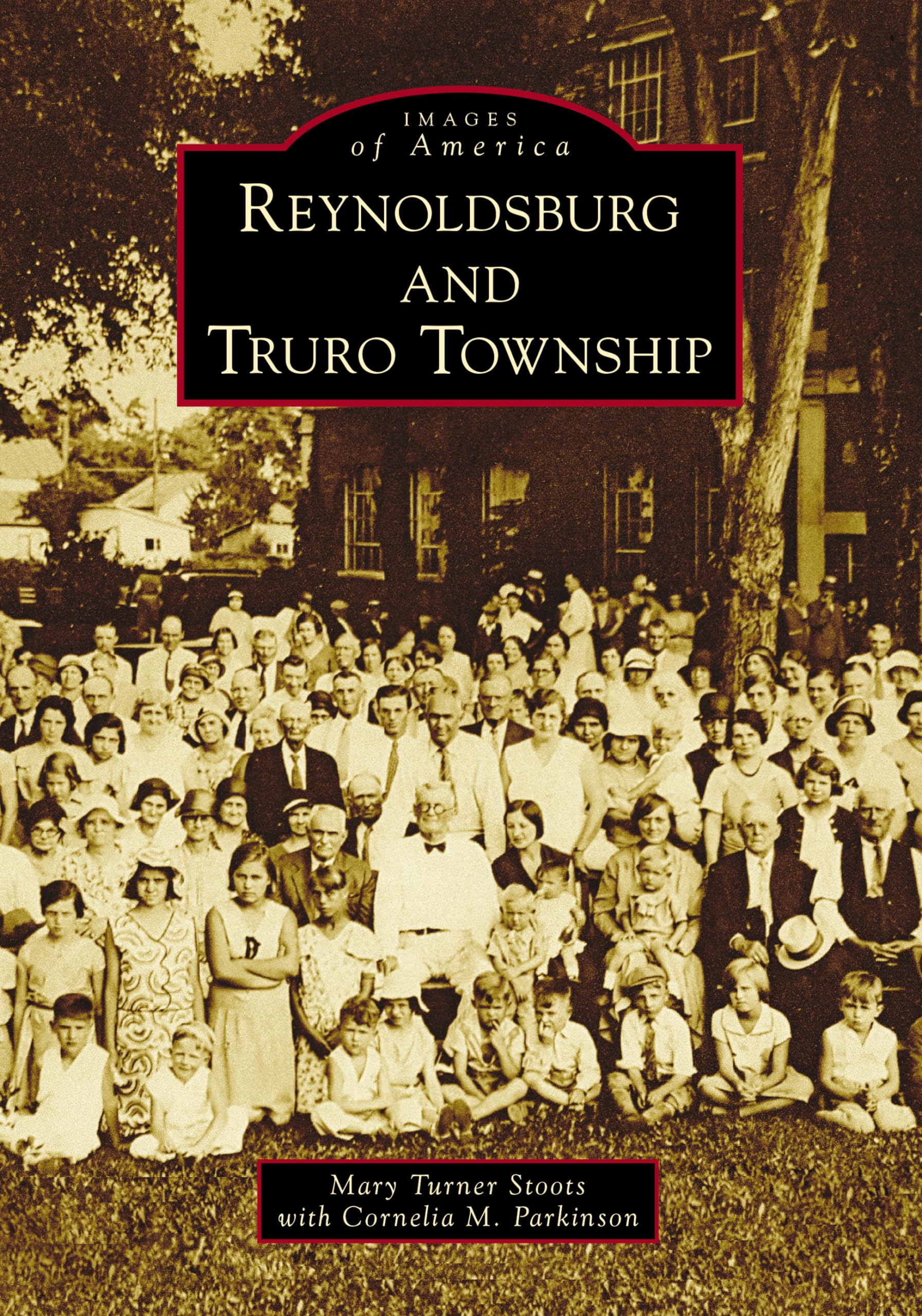 Reynoldsburg and Truro Township: Historical Photos and Stories of Ohio (Images of America Series) | Perfect for History Buffs, Local Residents & Genealogy Research