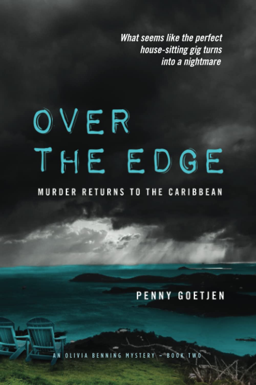 Over the Edge: Olivia Benning Mystery Series Book 2 - Murder Returns to the Caribbean | Suspenseful Beach Read & Vacation Thriller