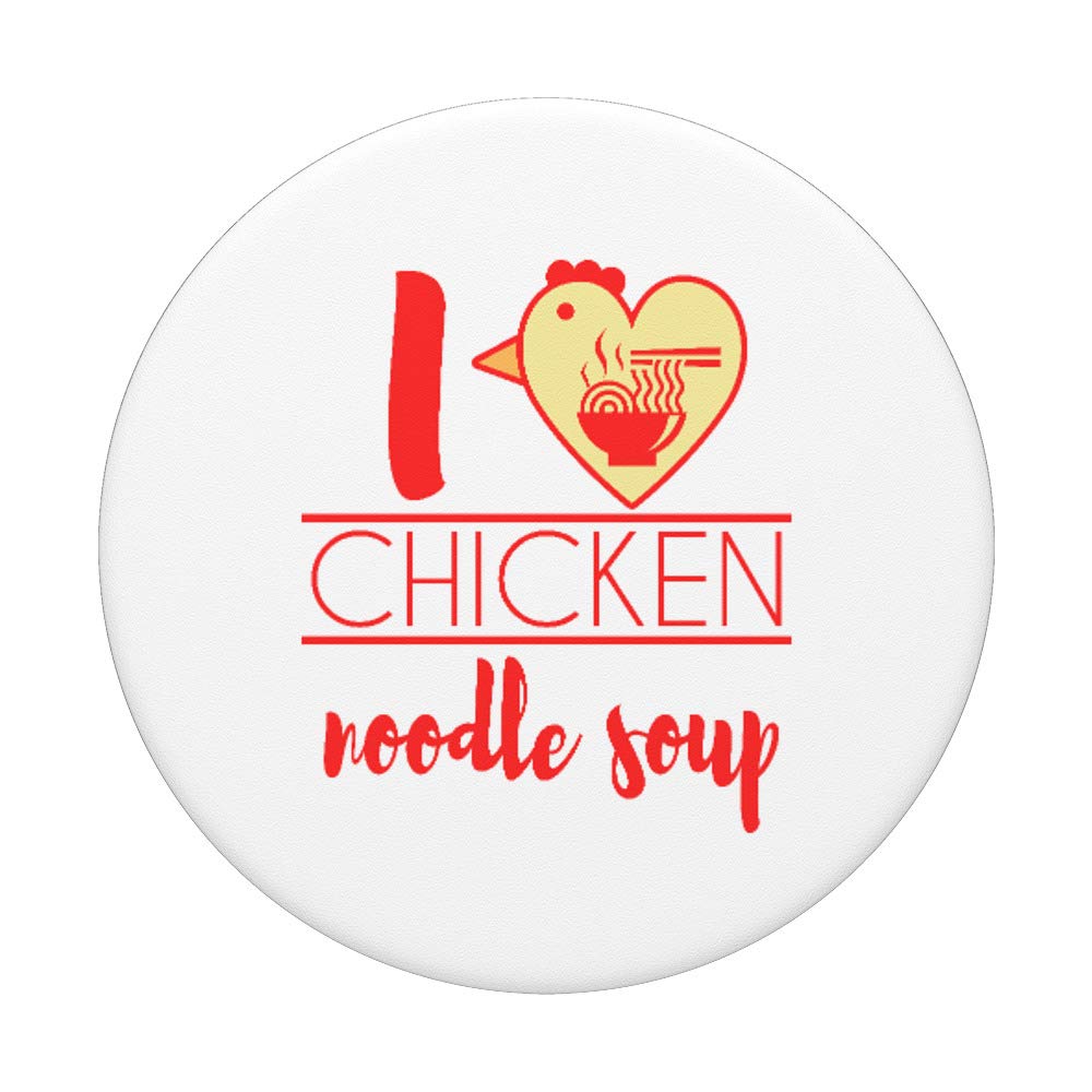 Funny 'I Love Chicken Noodle Soup' PopSockets Grip & Stand - Phone & Tablet Holder | Perfect Get Well Gift for Soup Lovers & Foodies | Great for Everyday Use, Travel, and Work