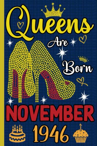 November 1946 Queen Birthday Notebook - Funny Lined Journal for Women, 7th Birthday Gift Idea, A5 Size 6x9 Inches 120 Pages - Perfect for Diary Writing, Note Taking & Gift Giving