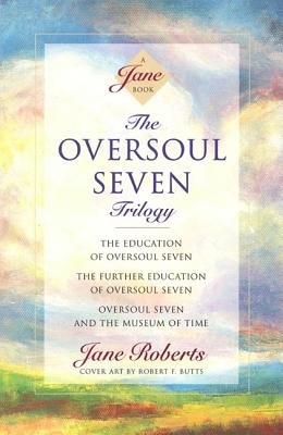 The Oversoul Seven Trilogy: The Education of Oversoul Seven, The Further Education of Oversoul Seven & Oversoul Seven and the Museum of Time - Complete Paperback Collection | Spiritual Growth & Time Travel Fiction for Readers | Perfect for Book Clubs & Sci-Fi Fans