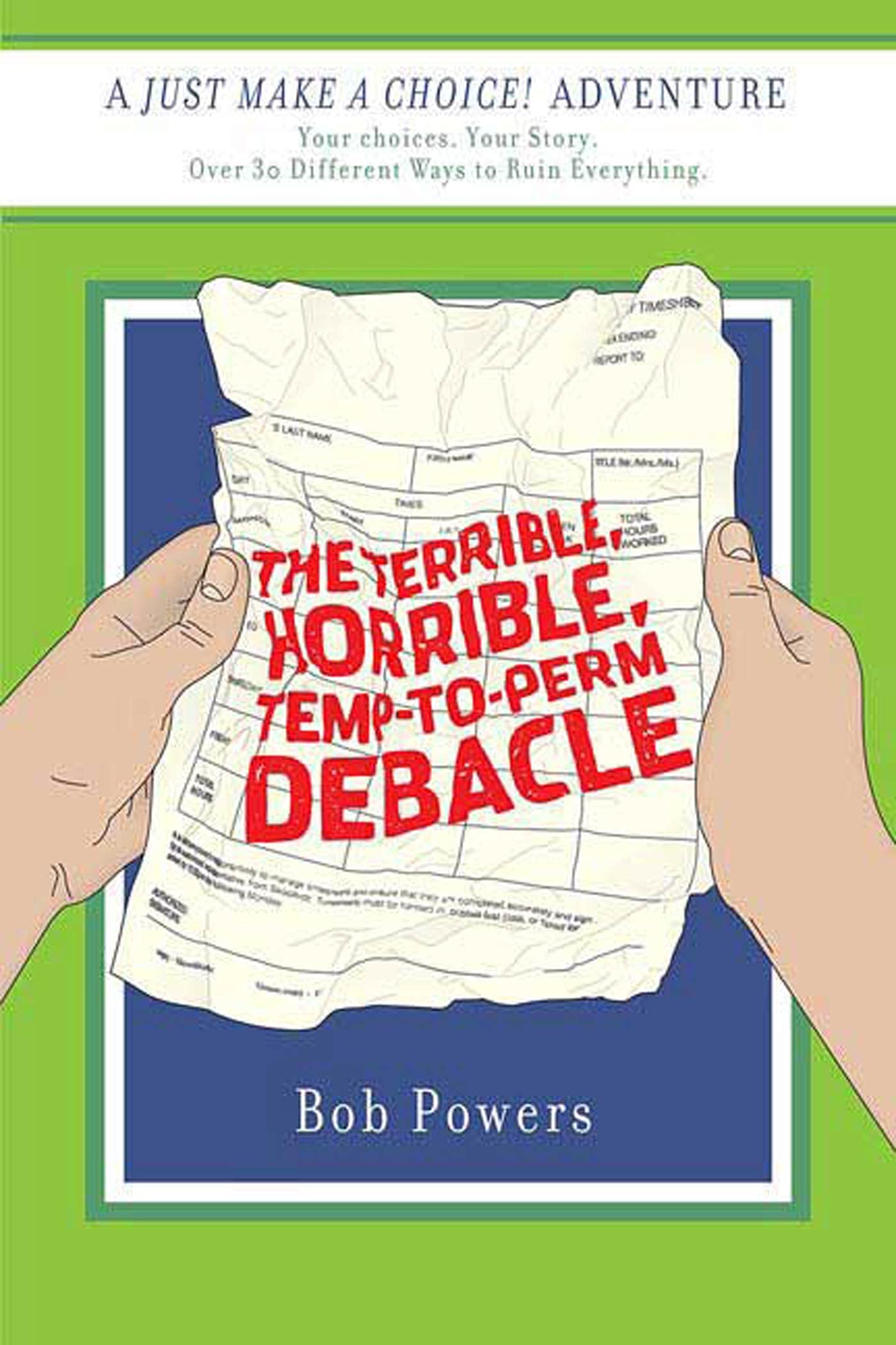 The Terrible, Horrible, Temp-to-Perm Debacle: Book 2 in Just Make a Choice! Series - Perfect for Workplace Drama Lovers & Career Transition Stories