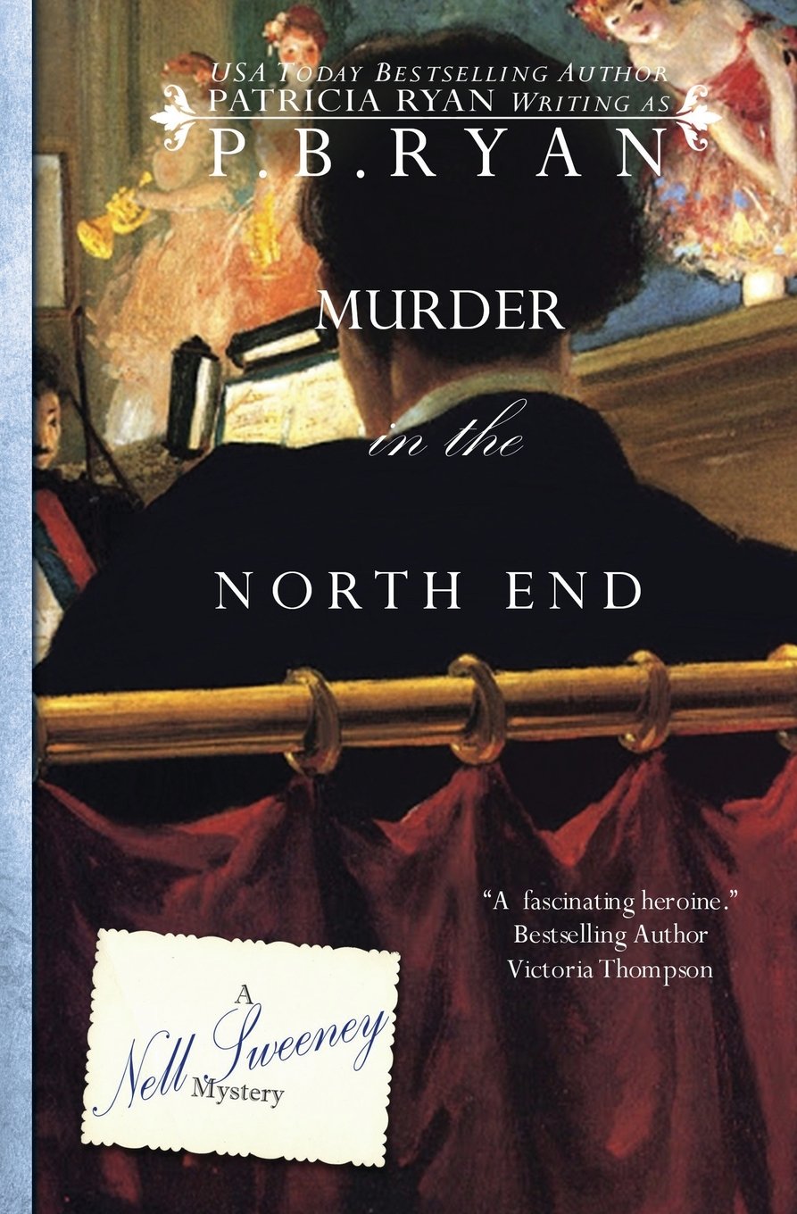Murder in the North End - Nell Sweeney Mystery Series Book | Historical Crime Novel Set in Boston | Perfect for Mystery Lovers & Book Club Discussions