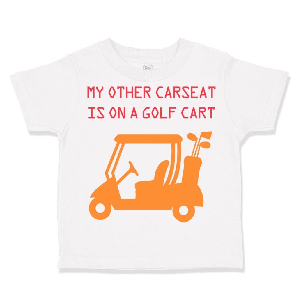 Kids' Cars Graphic T-Shirt - Funny 'My Other Car Seat is on A Golf Cart' Design - Comfortable Cotton Toddler Tee for Boys & Girls - Perfect for Playdates, Family Outings & Casual Wear