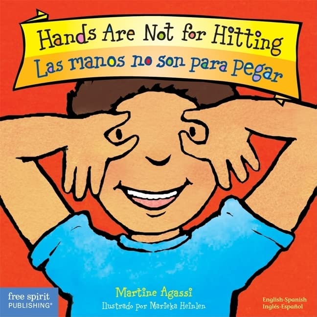 Hands Are Not for Hitting / Las Manos No Son Para Pegar - Best Behavior® Board Book Series (English & Spanish Bilingual) - Teach Kids Kindness & Social Skills for Preschool & Home