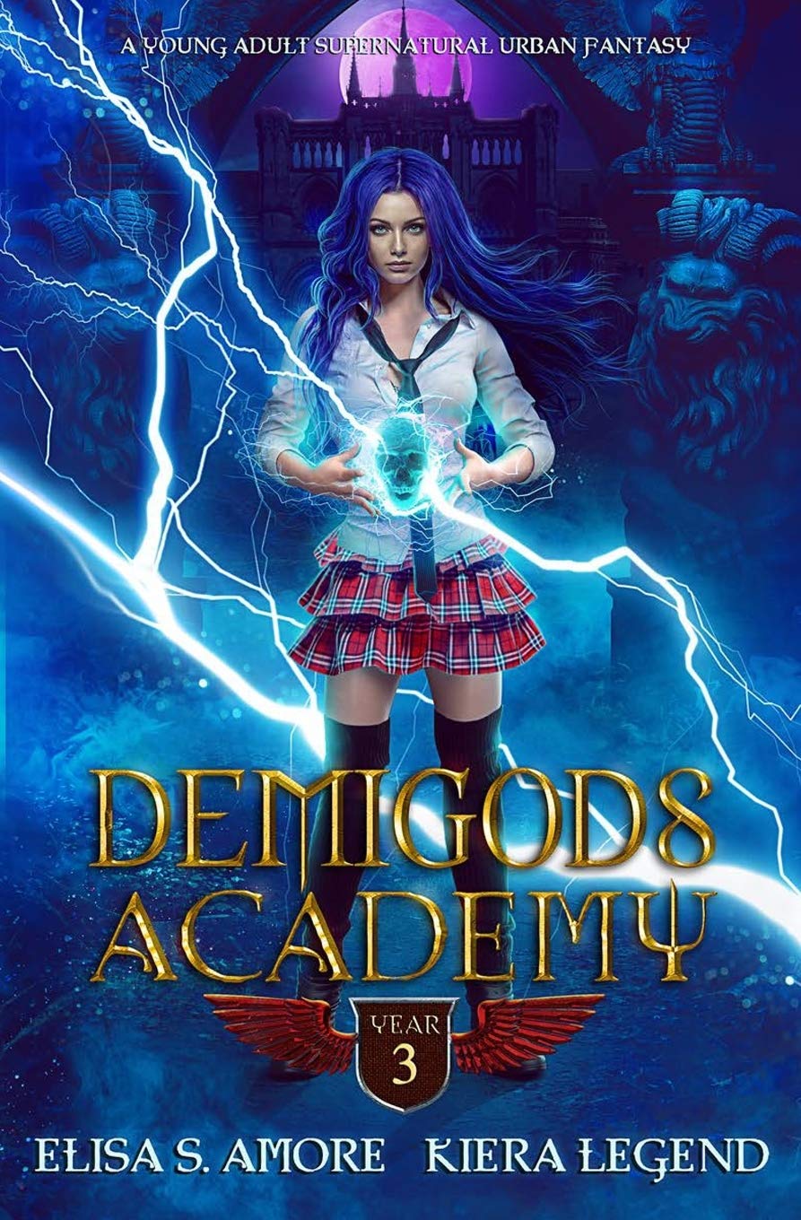 Demigods Academy - Year Three: Young Adult Supernatural Urban Fantasy Book | Demigods Academy Series | Perfect for Teens & Fantasy Lovers