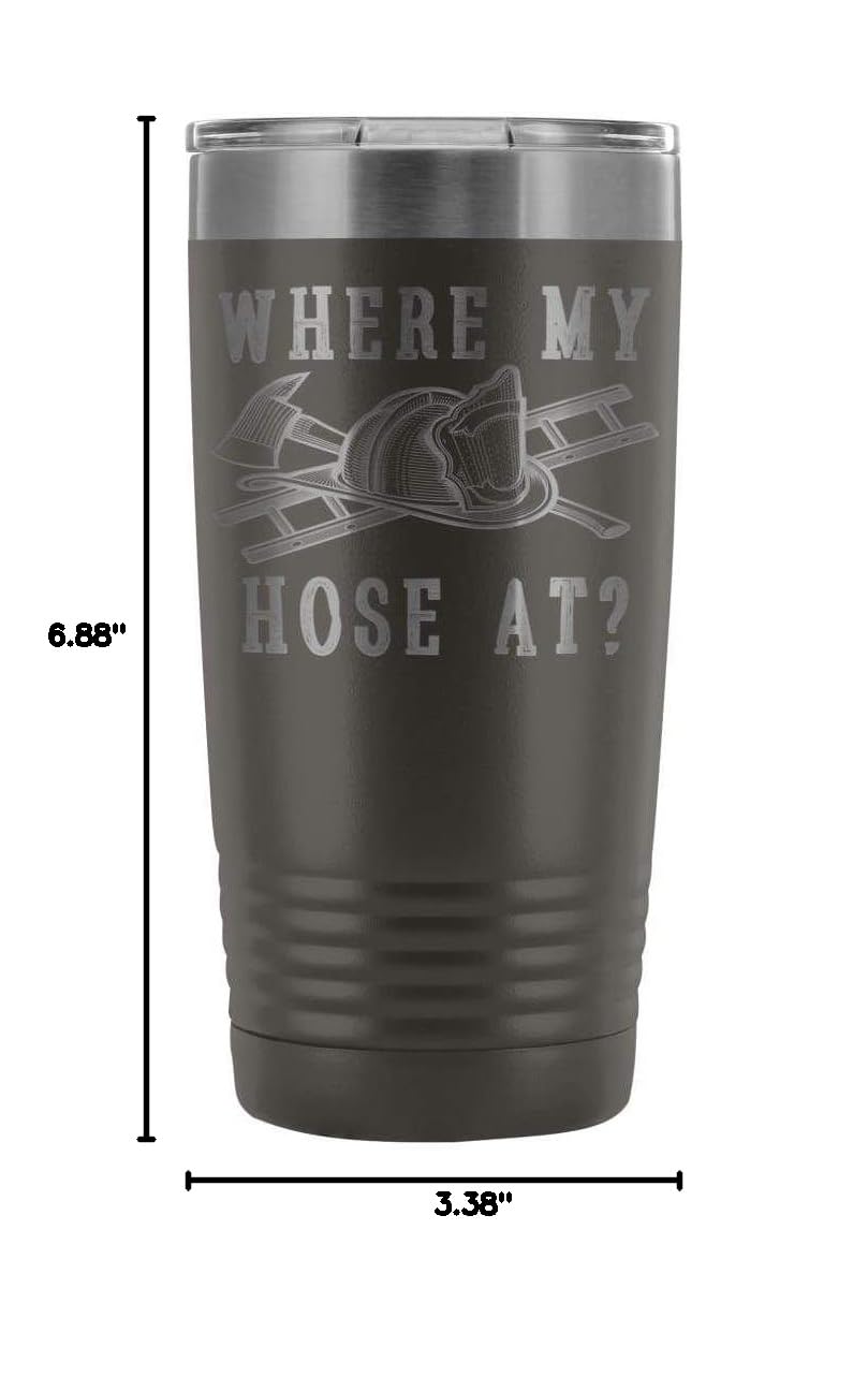 Funny Firefighter Tumbler - 'Where My Hose At' Laser Etched 20oz Stainless Steel Insulated Cup (Teal) - Great for Fire Station Gifts, EMS Appreciation & Firefighter Humor