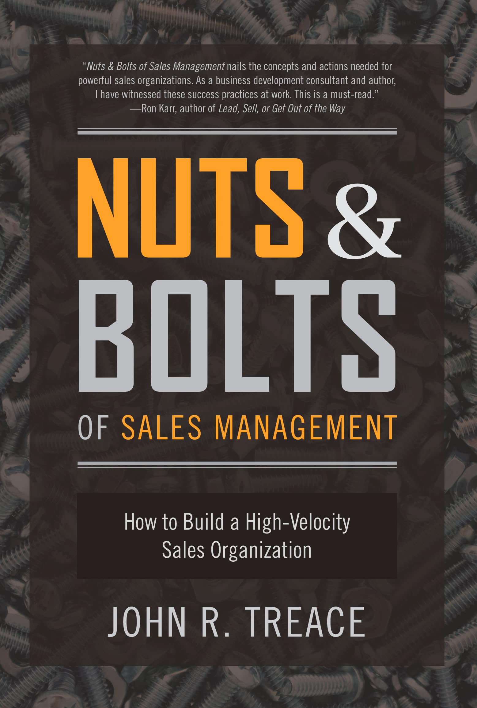 Nuts and Bolts of Sales Management: How to Build a High-Velocity Sales Organization | Sales Team Leadership Guide for E-commerce Businesses