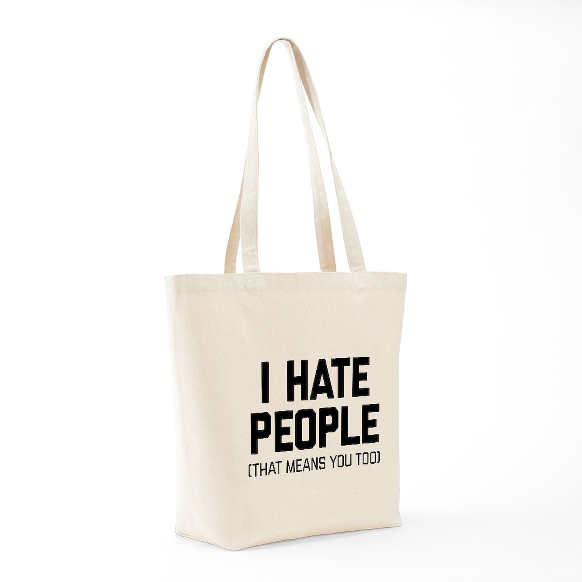 Funny 'I Hate People That Means You Too' Canvas Tote Bag - Eco-Friendly Reusable Grocery Shopping Bag for Work, Gym & Beach