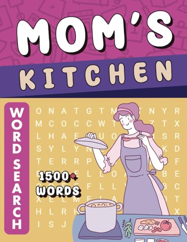 Mom's Kitchen Word Search Large Print: Challenging Puzzle Book for Adults & Seniors | Fun Brain Games for Relaxation & Memory | Perfect Gift for Birthday, Christmas & Special Occasions | Ideal for Home, Travel & Family Game Nights