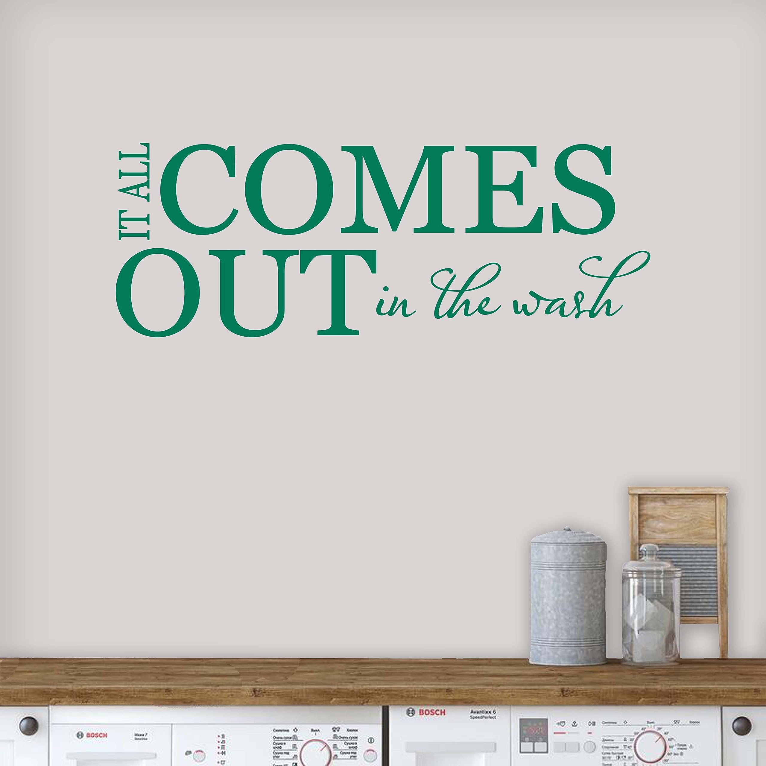 Laundry Room Sign - 'It All Comes Out in The Wash' Wall Decal | American-Made Laundry Decor | Perfect for Laundry Room, Bathroom or Mudroom Organization