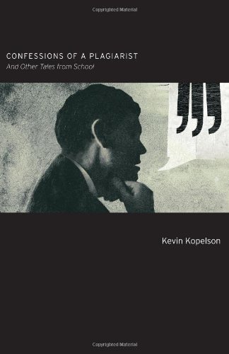 Confessions of a Plagiarist: And Other Tales from School - A Must-Read Book for Students, Teachers, and Parents | Perfect for Classroom Discussions & Personal Reflection