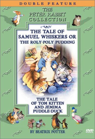 Beatrix Potter: The Tale of Samuel Whiskers & The Roly-Poly Pudding / The Tale of Tom Kitten DVD | Classic Children's Story Collection | Perfect for Family Movie Night & Kids Bedtime Stories
