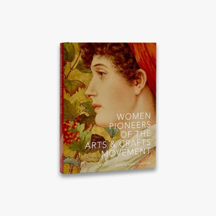 Women Pioneers of the Arts and Crafts Movement Book | Victoria and Albert Museum Collection | Art History Gift for Artists & Designers | Perfect for Art Students & Craft Enthusiasts