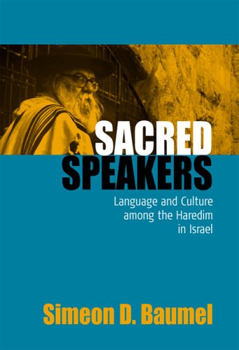 Haredi Jewish Culture & Language in Israel - Sacred Speakers for Religious Studies, Community Insights & Cultural Exploration