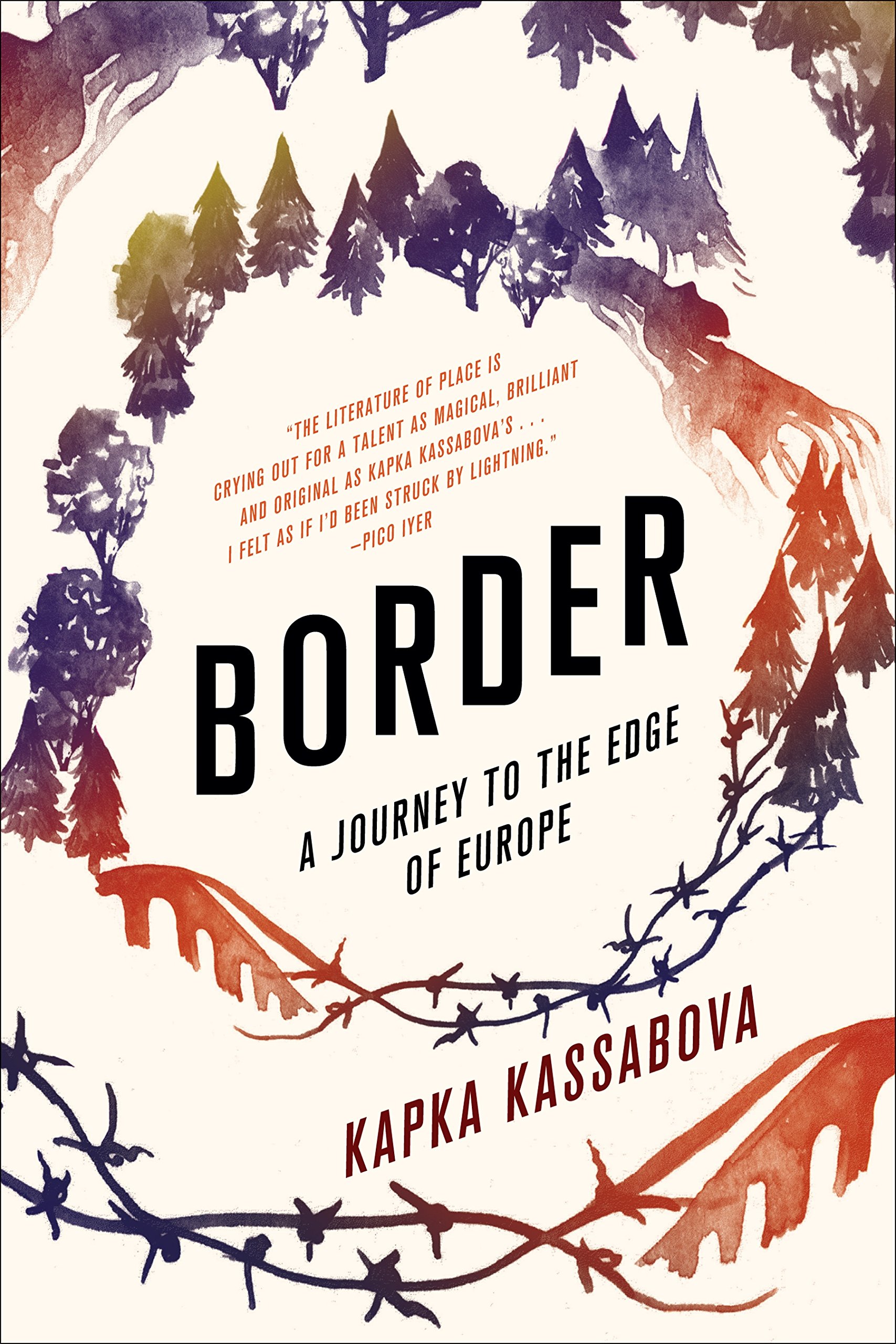 Border: A Journey to the Edge of Europe - Travel Memoir & Adventure Book About European Frontiers | Perfect for History Buffs & Travel Enthusiasts