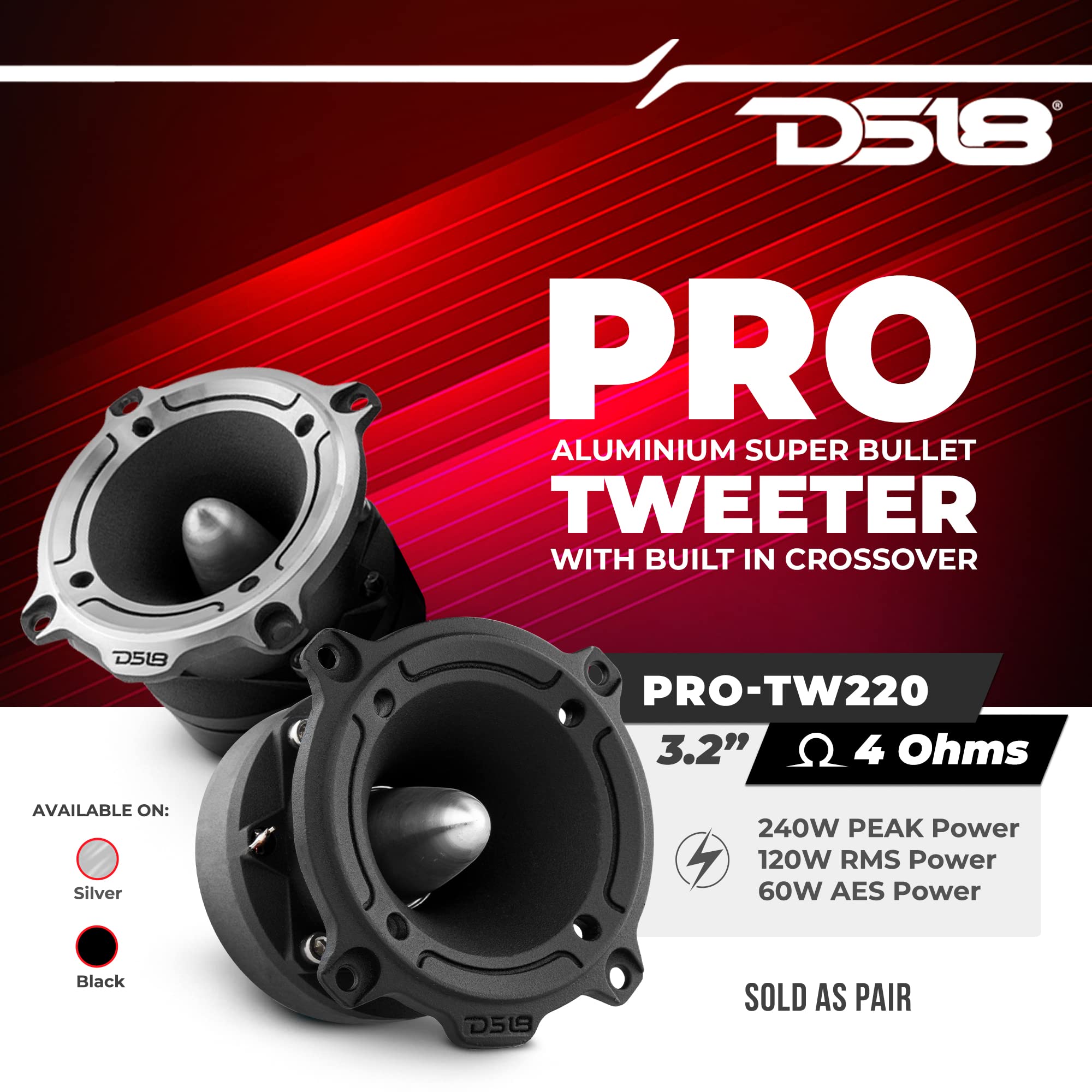 DS18 PRO-TW220B 3英寸铝制超子弹高音喇叭 - 240W最大功率，120W RMS，内置分频器，104dB高灵敏度 - 适用于汽车音响和家庭影院系统