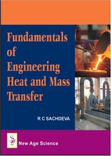 Fundamentals of Engineering Heat and Mass Transfer Textbook - Thermodynamics & Fluid Mechanics Guide for Students & Professionals | Perfect for Mechanical Engineering Studies & Research Projects