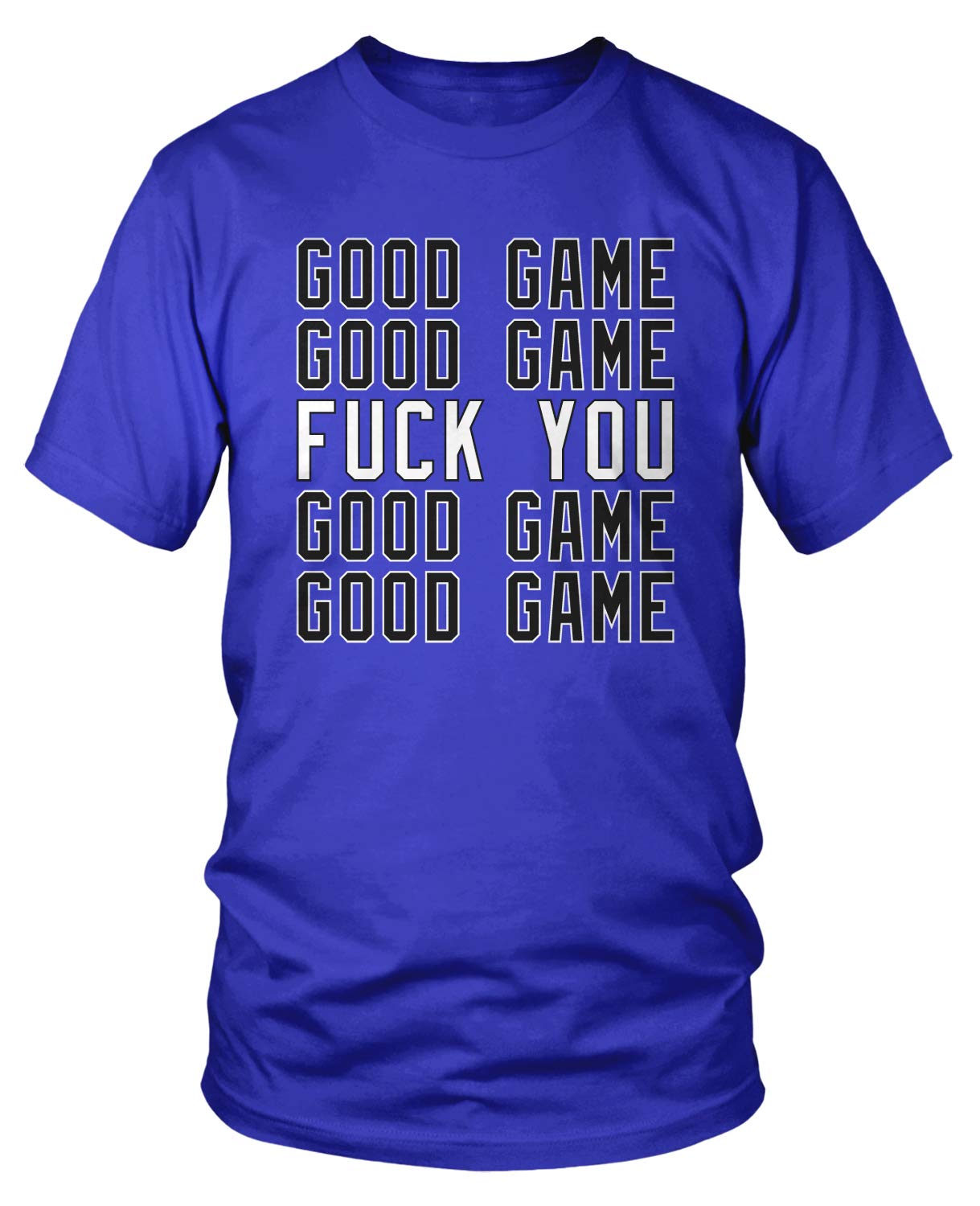 Amdesco Men's Funny Sarcastic Gaming T-Shirt - 'Good Game Fuck You' Printed Tee for Gamers, Esports Fans & Casual Wear