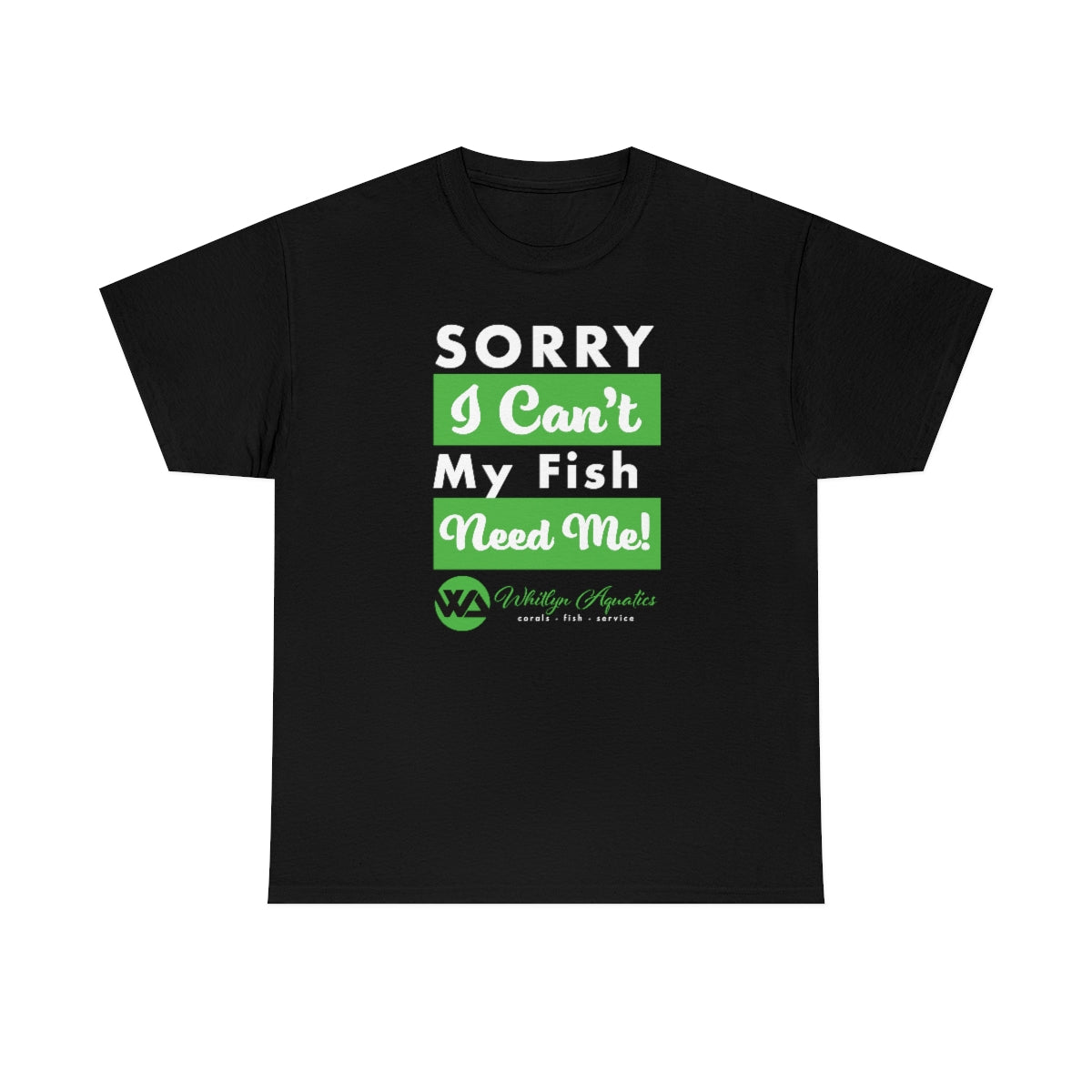 Sorry, I Can't, My Fish Need Me!