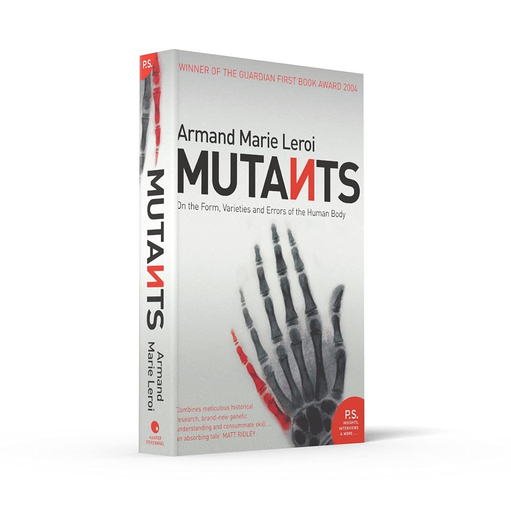 Mutants: Exploring the Forms, Varieties, and Anomalies of the Human Body - Perfect for Medical Studies, Biology Research & Science Enthusiasts
