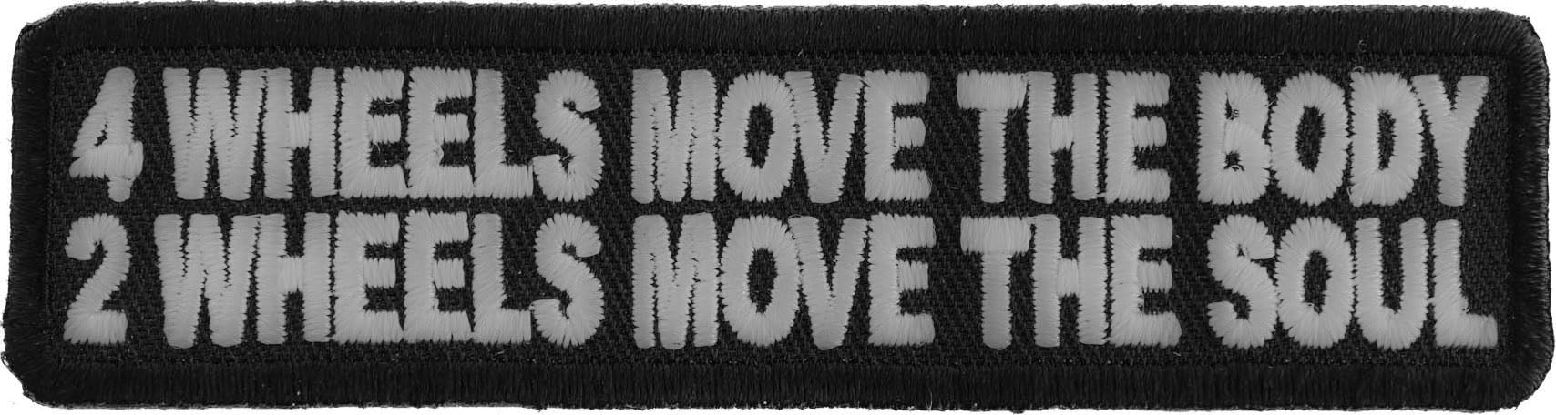 4 Wheels Move The Body 2 Wheels Move The Soul Iron On Biker Patch - Motorcycle Enthusiast Saying Embroidered Patch for Jackets, Vests & Bags - Perfect for Biker Gifts & Motorcycle Accessories