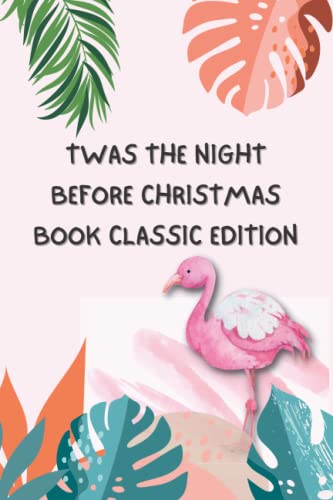 TWAS THE NIGHT BEFORE CHRISTMAS Classic Edition Book - Christmas Address Book for Holiday Greetings & Gift Giving | Perfect for Family Traditions, Christmas Card Mailing & Festive Home Decor