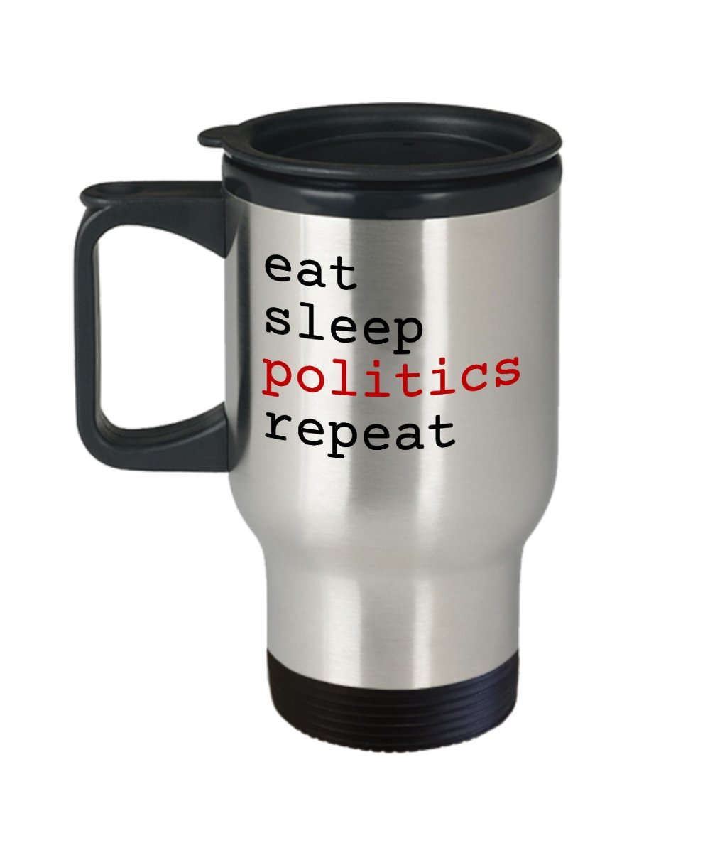 Eat Sleep Politics Repeat