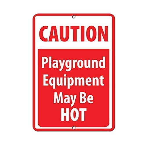 12x16 Inch Caution Playground Equipment May Be Hot Metal Safety Sign - Durable Tin Outdoor Sign for Parks, Schools & Play Areas