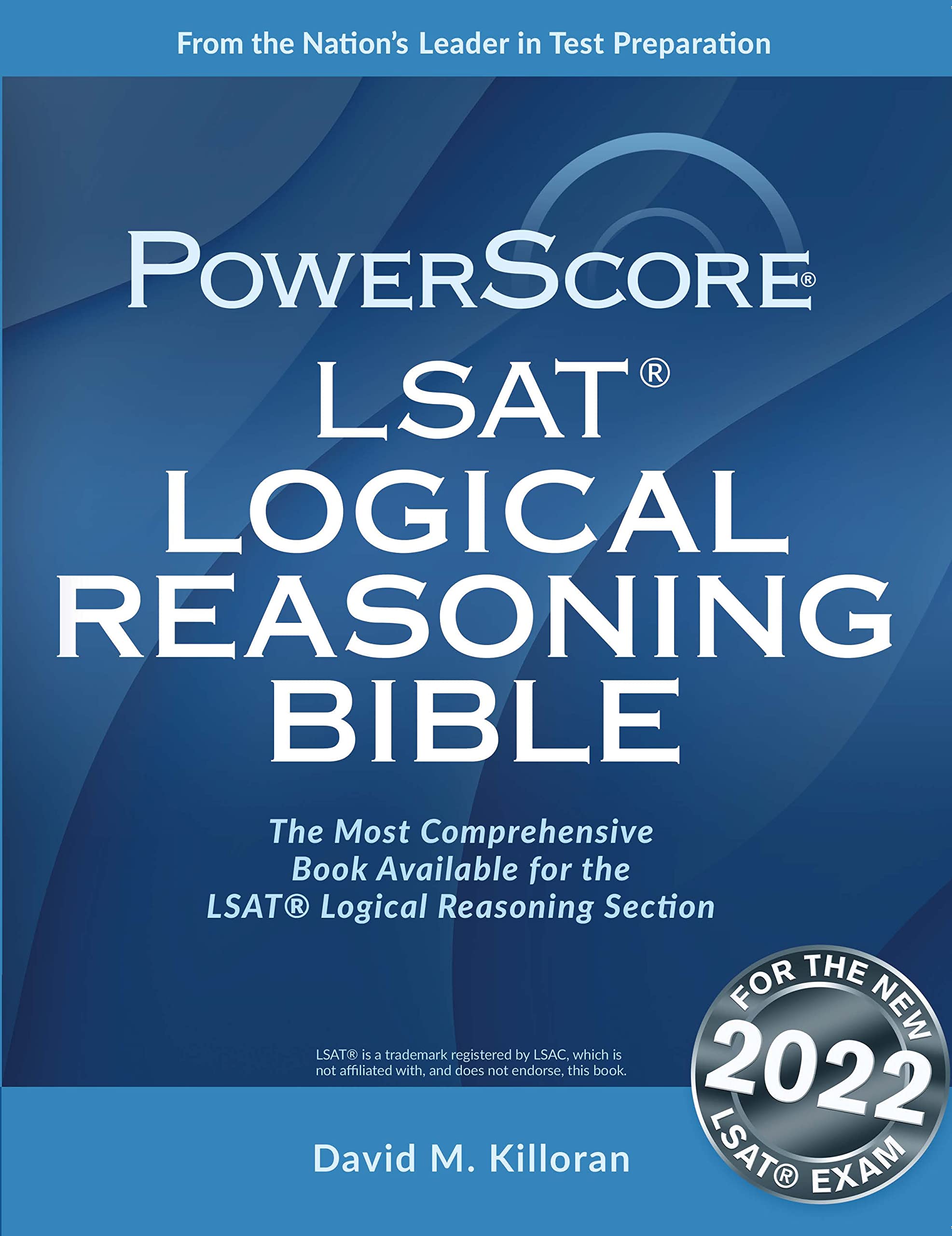 PowerScore LSAT Logical Reasoning Bible - Ultimate Study Guide for Law School Admission Test Prep | Master LSAT Logical Reasoning for Top Scores | Perfect for Self-Study & Test Preparation