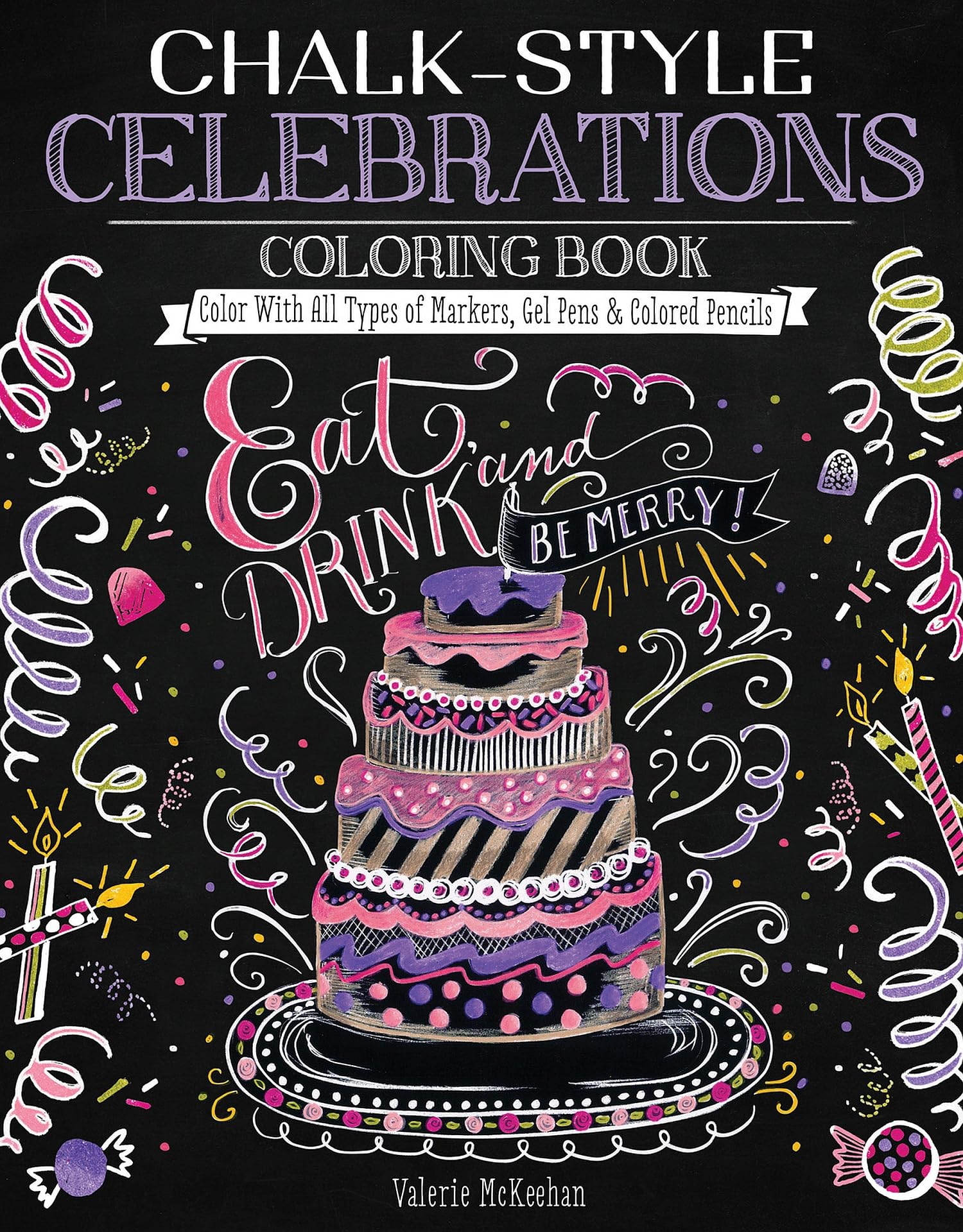 Chalk-Style Celebrations Coloring Book for Adults - 32 Fun Designs with Uplifting Messages, Works with Markers, Gel Pens & Colored Pencils | Stress Relief & Creative Relaxation | Perfect for Gifts, Art Therapy & Home Decor
