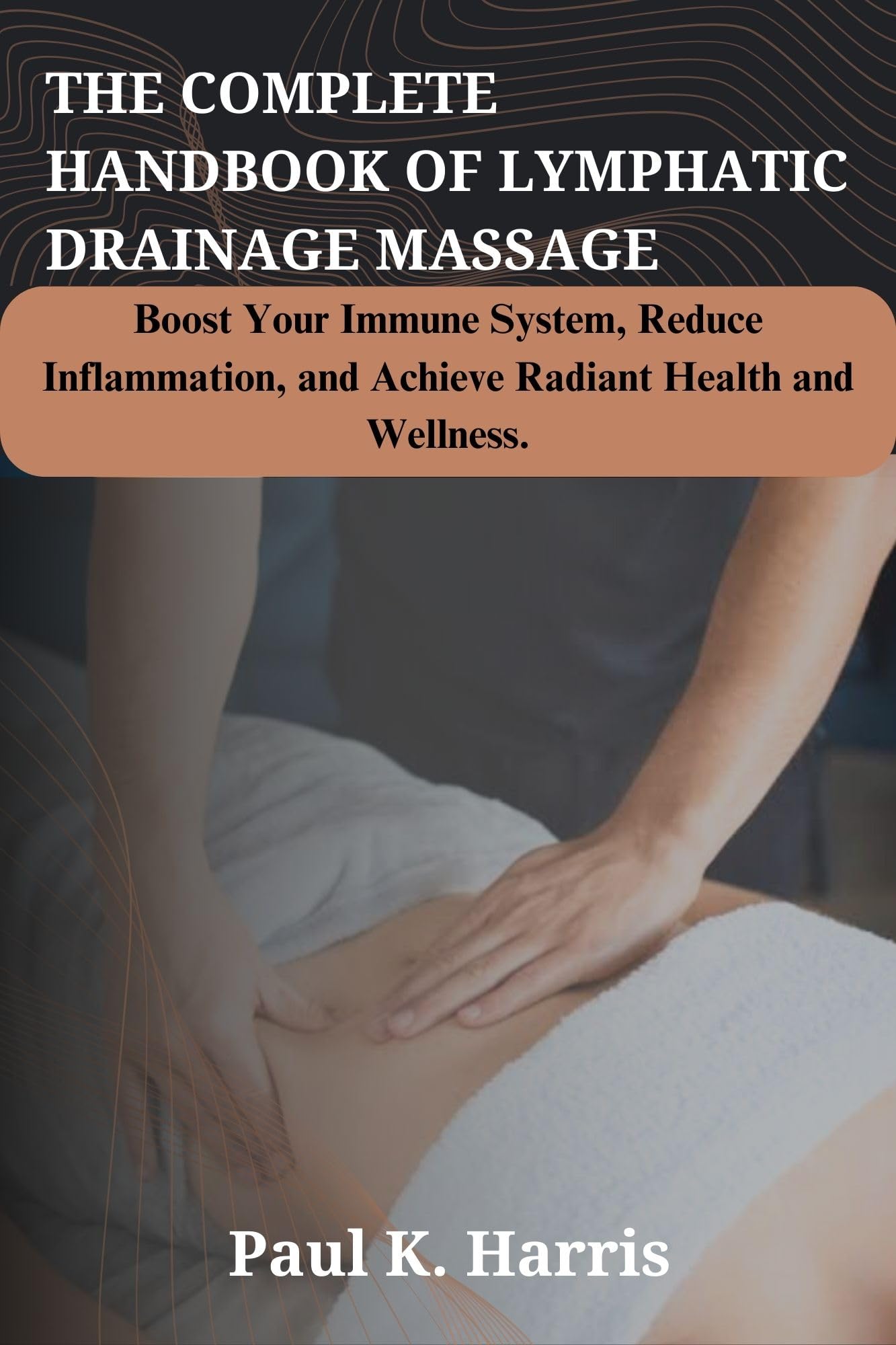 Lymphatic Drainage Massage Guide: Boost Immunity, Reduce Inflammation & Enhance Wellness | Self-Care & Detox Routine