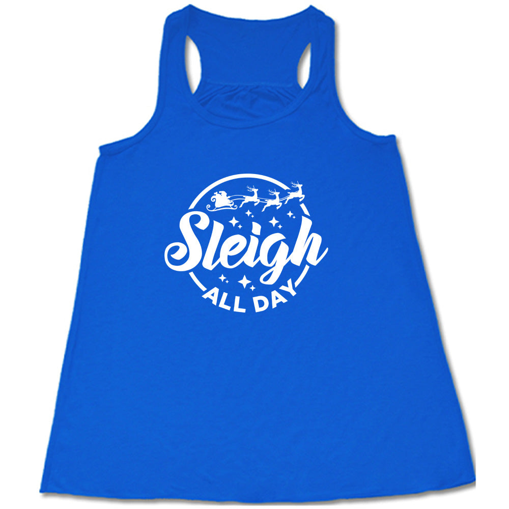 Funny Christmas Sleigh All Day T-Shirt - Holiday Party Outfit & Ugly Sweater Alternative for Festive Gatherings
