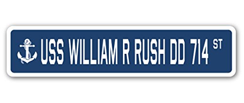 USS William R Rush DD 714 Navy Ship Street Sign - Unique Veteran Sailor Gift for Home, Office & Man Cave Decor