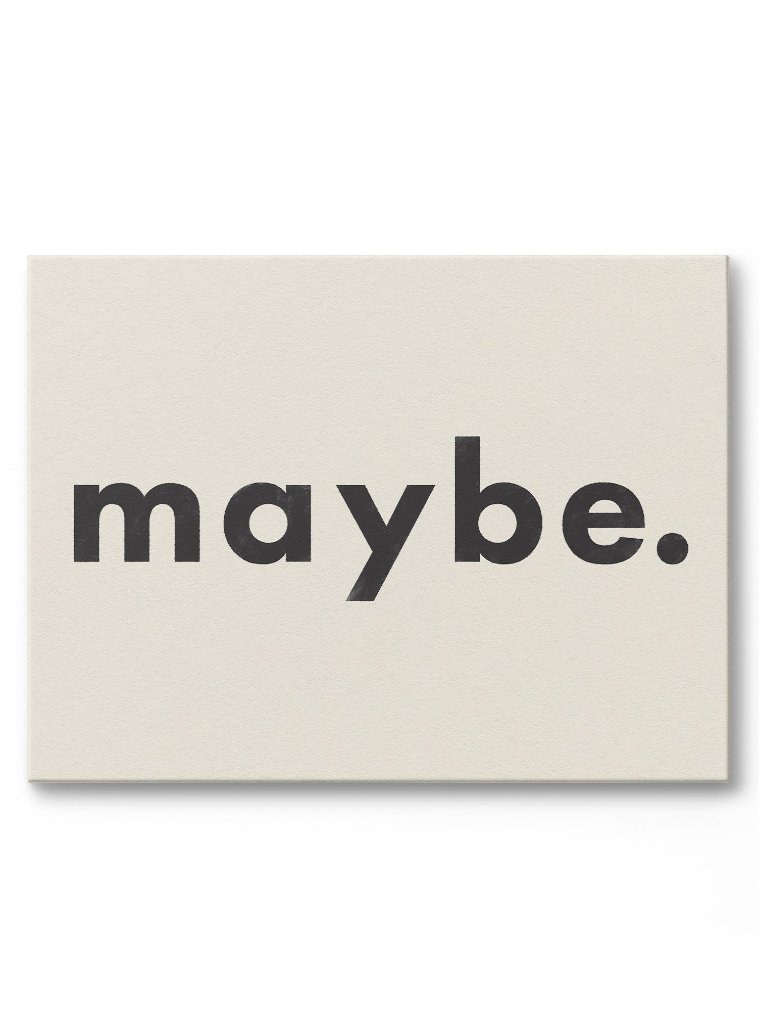 Maybe Poster - Premium Custom Wall Art for Home & Office Decor | Perfect for Living Room, Bedroom & Workspace