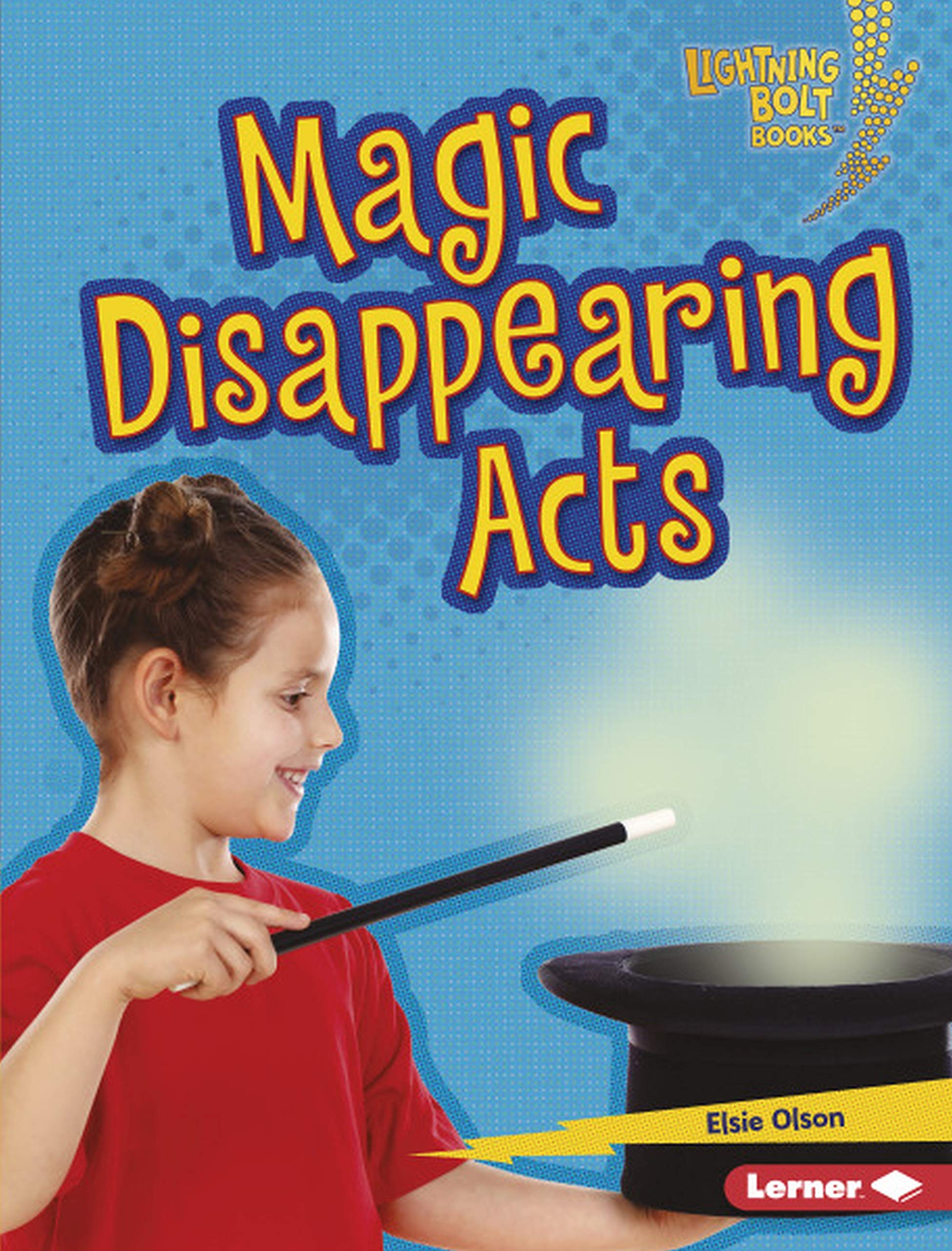 Magic Disappearing Acts Book - Learn Amazing Magic Tricks for Beginners | Fun Party & Family Entertainment | Lightning Bolt Books