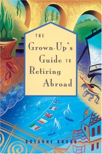 The Ultimate Guide to Retiring Abroad for Adults - Best Countries, Costs & Lifestyle Tips for Expats