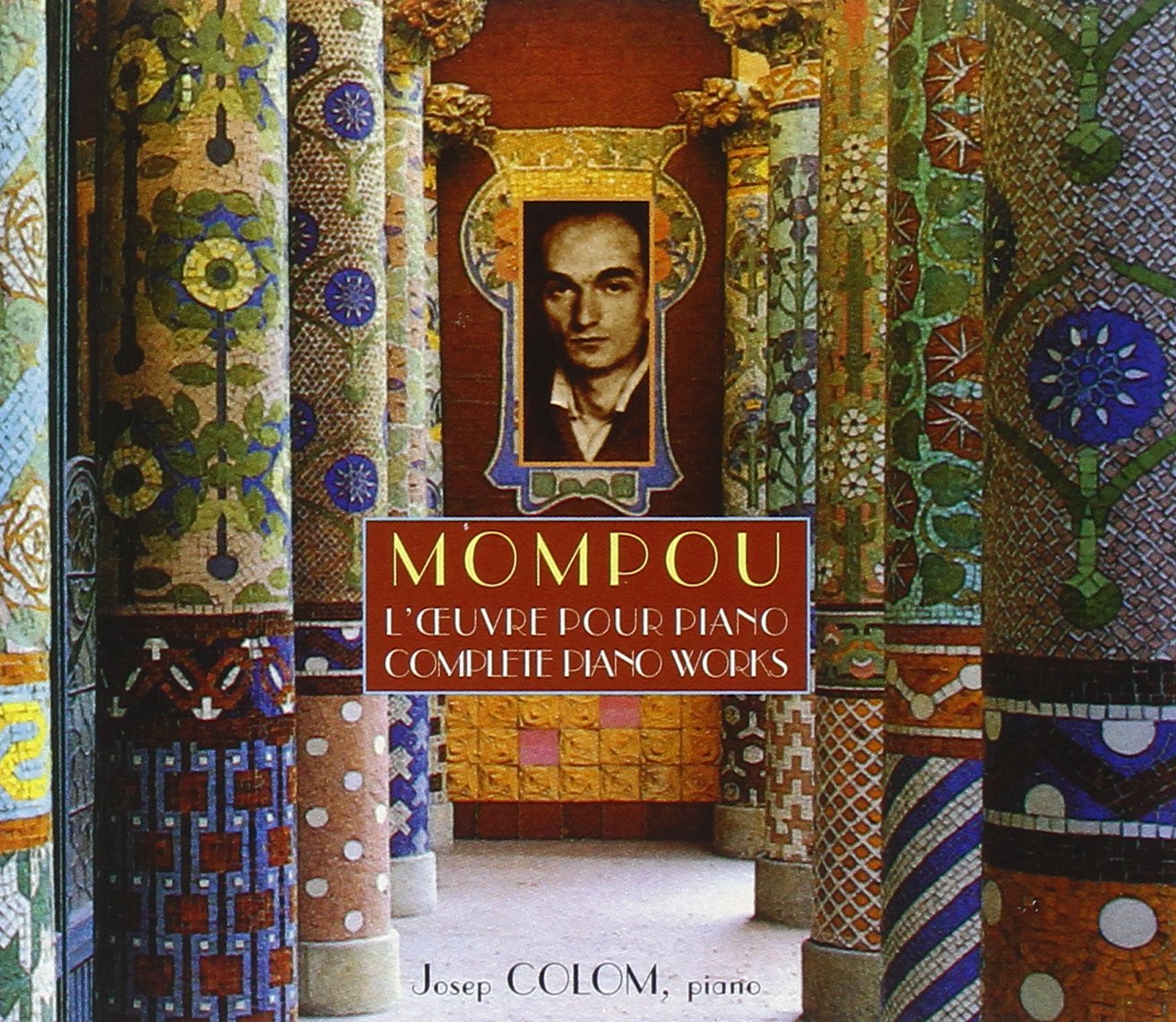 Mompou Complete Piano Works by Josep Colom | Classical Piano Music Collection | Perfect for Home Concerts, Music Study & Relaxation