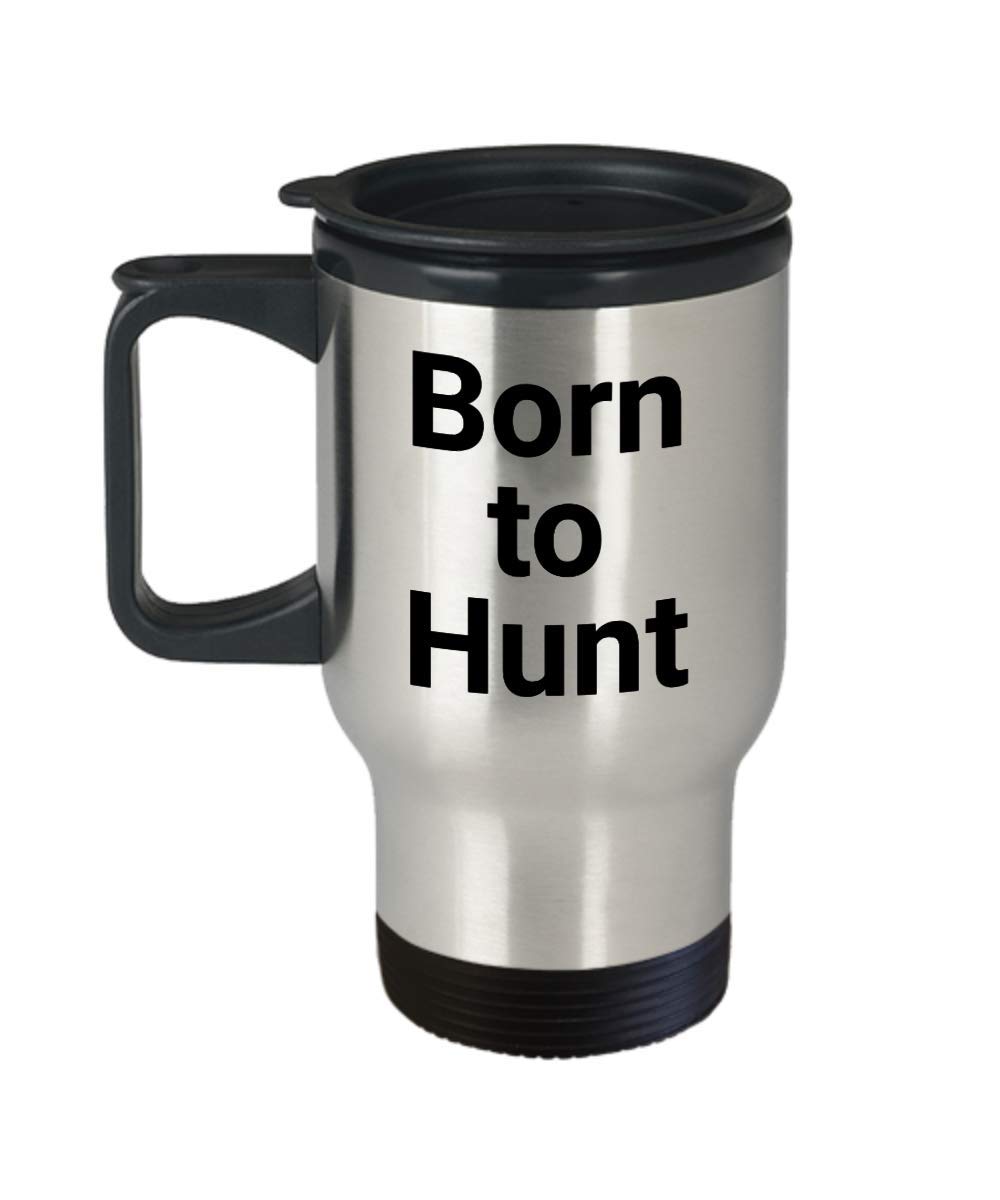 Born to Hunt 14oz Travel Mug - Insulated Coffee Cup for Hunting Enthusiasts, Perfect Gift for Hunters, Camping & Outdoor Adventures