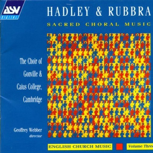 English Church Music Vol. 3: Sacred Choral Music by Webber, Hadley & Rubbra | Classic Hymns & Anthems for Church Services, Weddings & Choral Performances (1994)