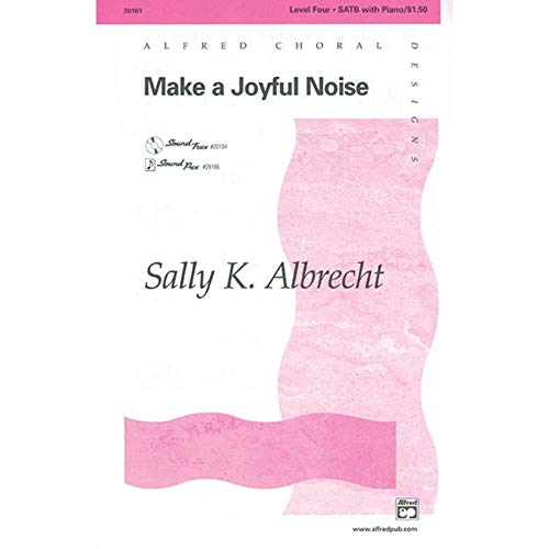 Make a Joyful Noise Choral Octavo Sheet Music for Choir by Sally K. Albrecht - Perfect for Church Choirs, School Performances & Holiday Concerts