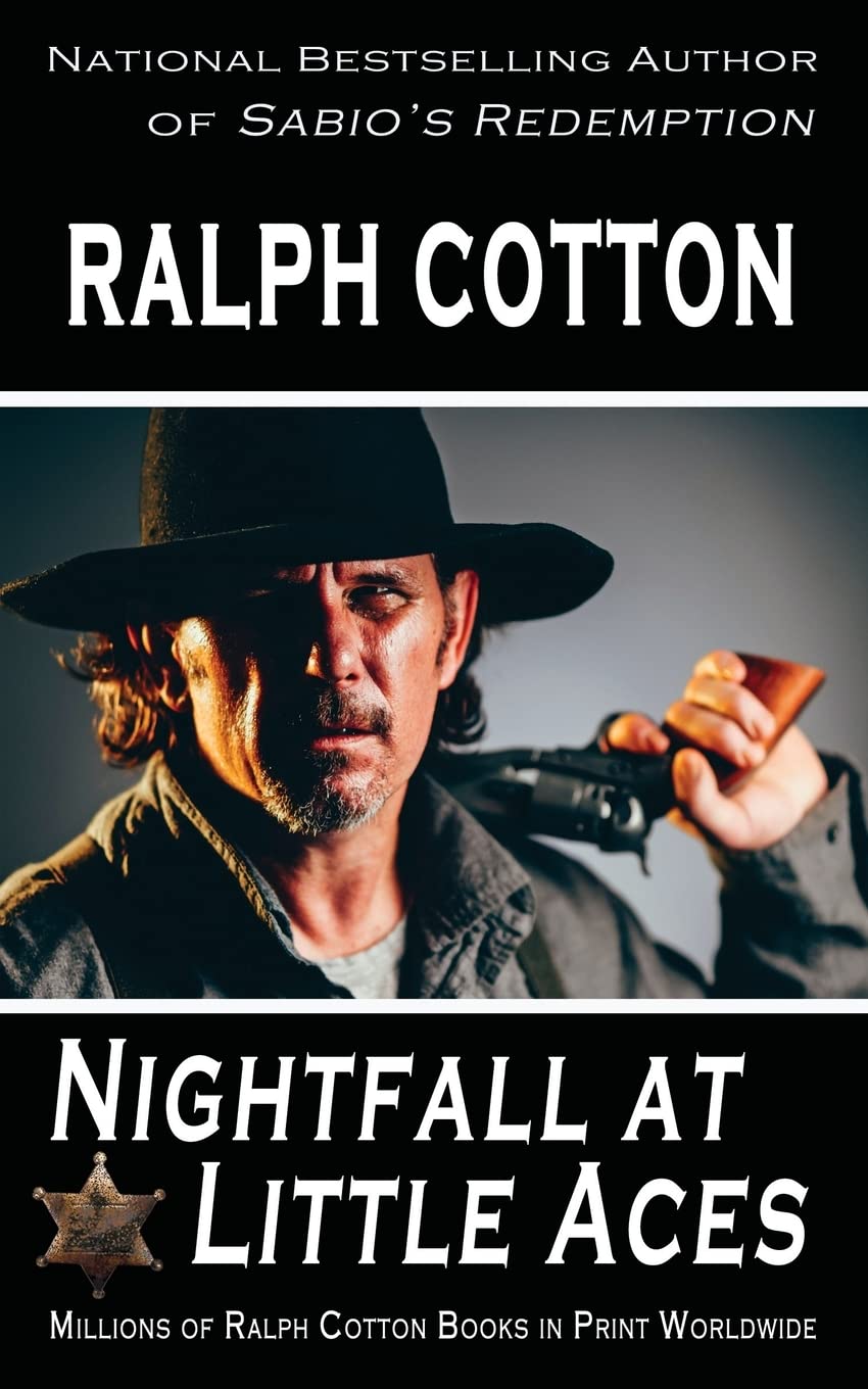 Nightfall at Little Aces - Ranger Sam Burrack Western Novel | Big Iron Series | Perfect for Cowboy Fiction Fans & Western Adventure Lovers