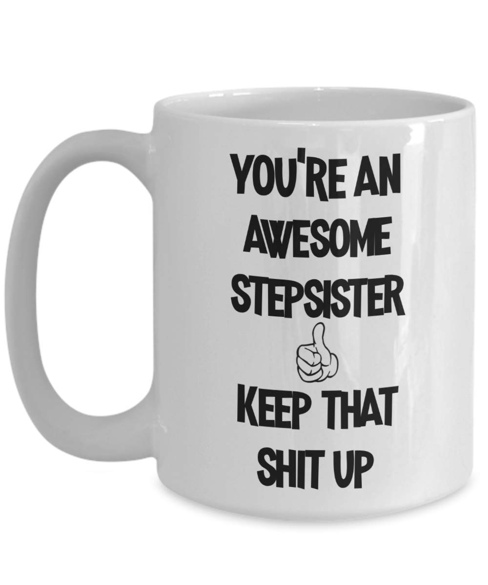 Funny Step Sister Gift - 
